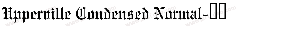 Upperville Condensed Normal字体转换